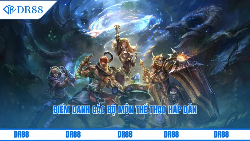 Điểm danh các bộ môn thể thao hấp dẫn