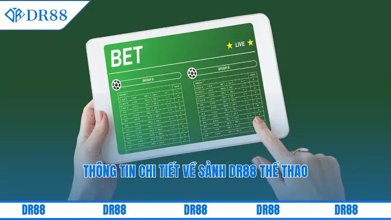 Thông tin chi tiết về sảnh DR88 thể thao